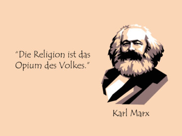 Was bedeutet "Die Religion ist das Opium des Volkes"?